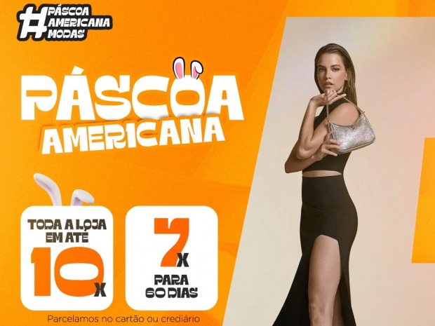 Páscoa Americana Modas Ariquemes traz promoções imperdíveis e sorteio especial para seus clientes