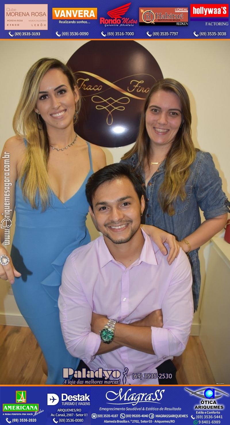 VAMOS LEMBRAR da Inauguração da Loja Traço Fino com @LumaLacerda em Ariquemes