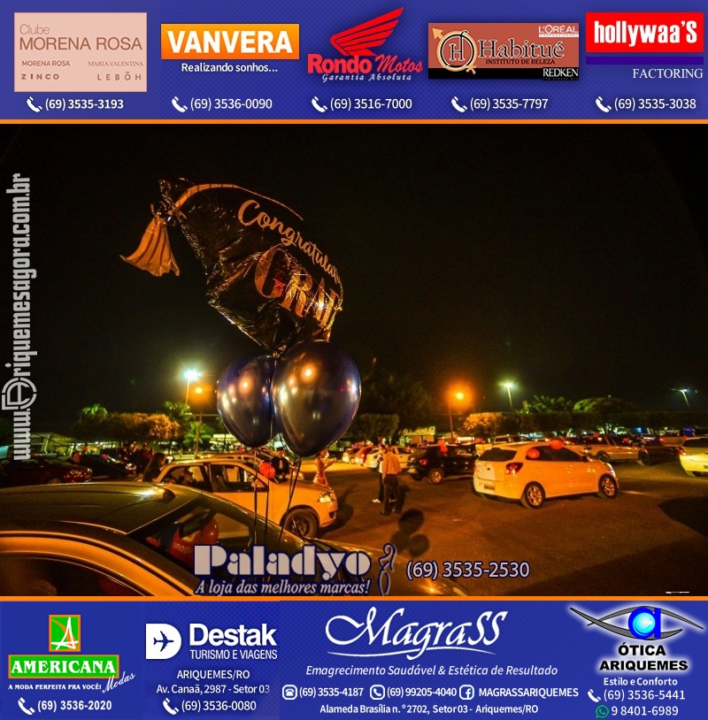 Formatura UNOPAR DRIVE-IN em Ariquemes Rondônia