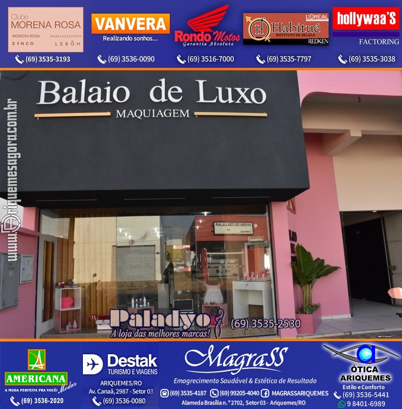 REINAUGURAÇÃO DA LOJA BALAIO DE LUXO na Rua Fortaleza 2083, Setor 03, ao lado da Rondo Motos