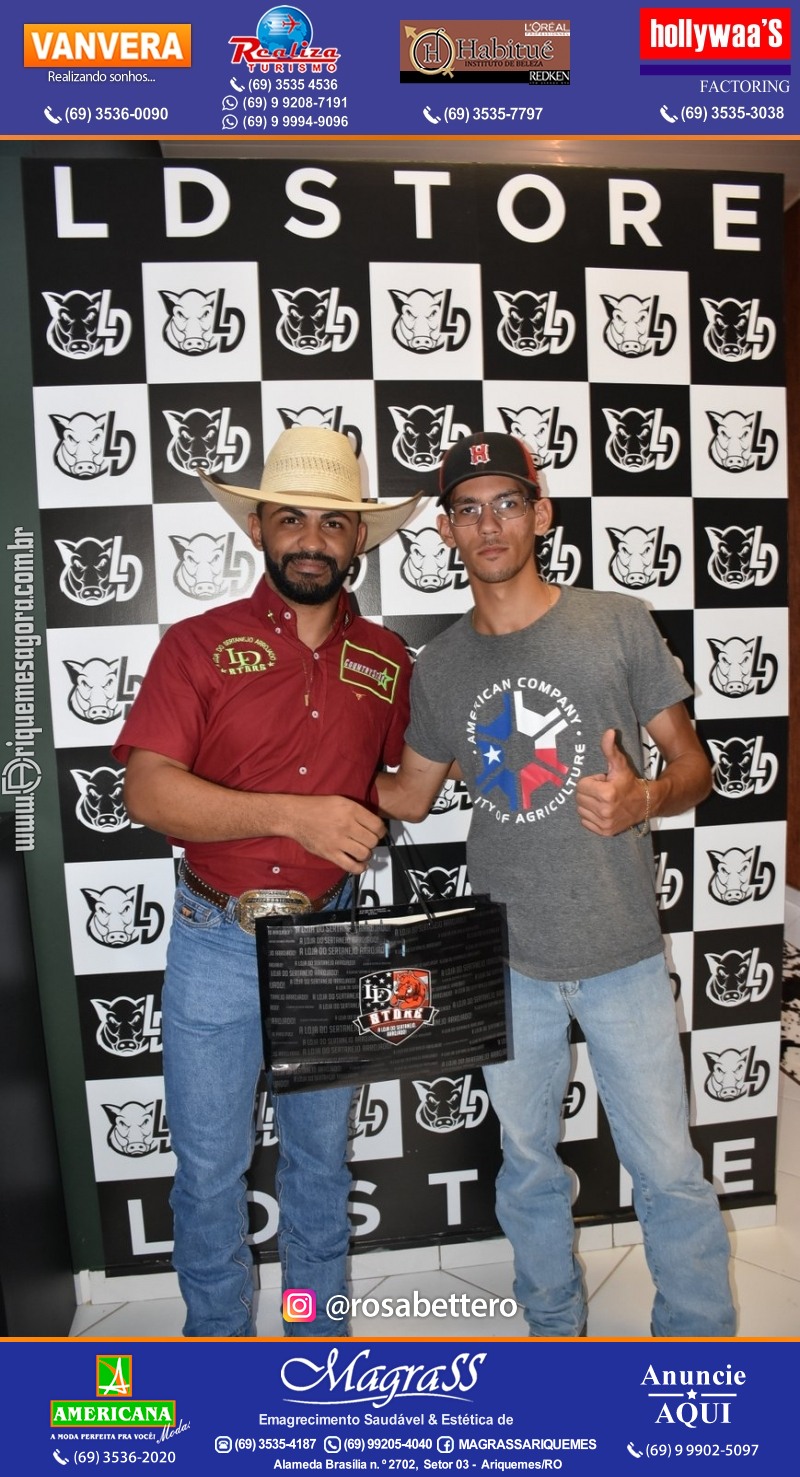 Reinauguração LD STORE “A LOJA DO SERTANEJO ARROJADO” Alameda Piquiá - 1715 – Setor 01 ao lado da Donna Donna