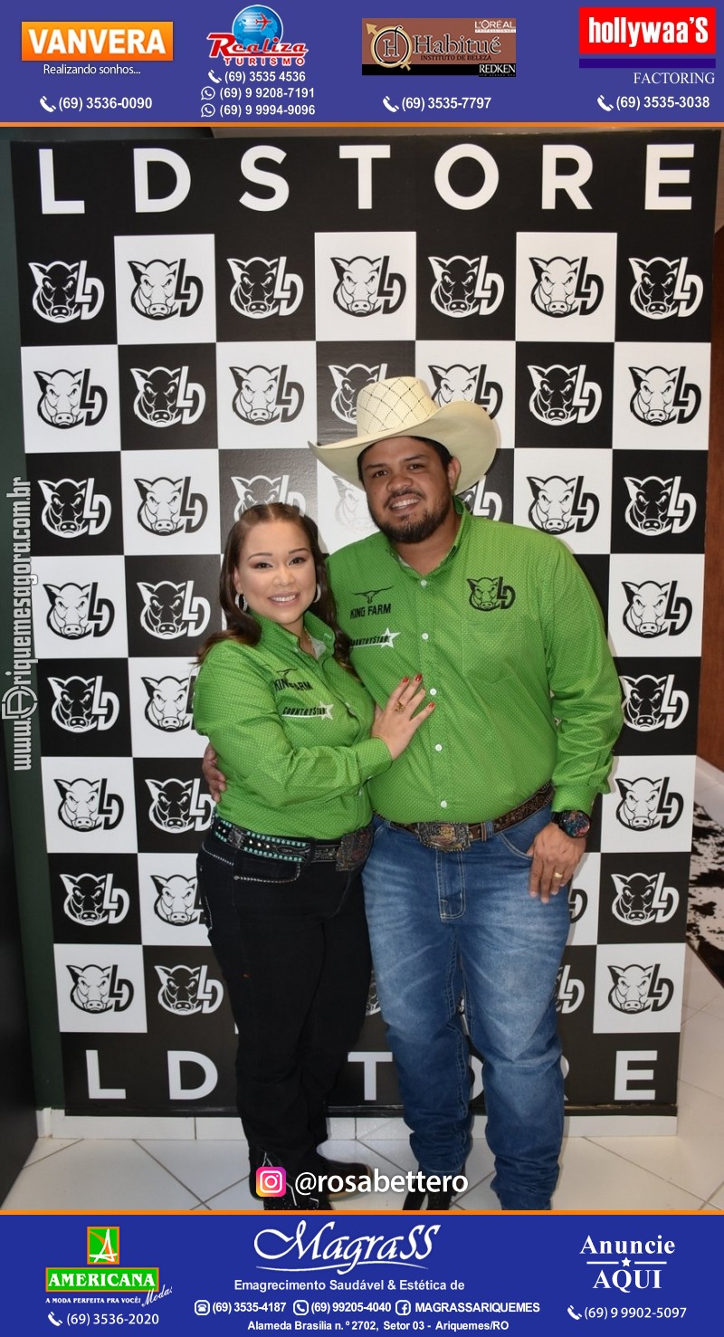 Reinauguração LD STORE “A LOJA DO SERTANEJO ARROJADO” Alameda Piquiá - 1715 – Setor 01 ao lado da Donna Donna