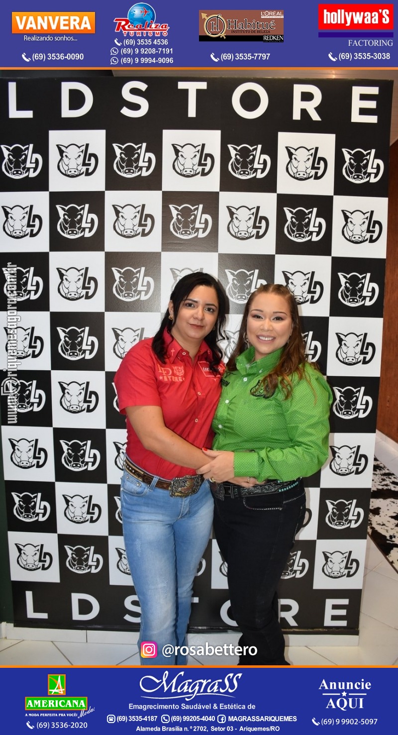 Reinauguração LD STORE “A LOJA DO SERTANEJO ARROJADO” Alameda Piquiá - 1715 – Setor 01 ao lado da Donna Donna