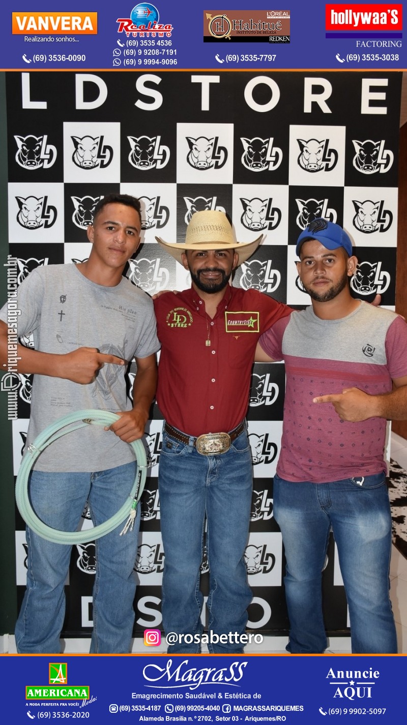 Reinauguração LD STORE “A LOJA DO SERTANEJO ARROJADO” Alameda Piquiá - 1715 – Setor 01 ao lado da Donna Donna