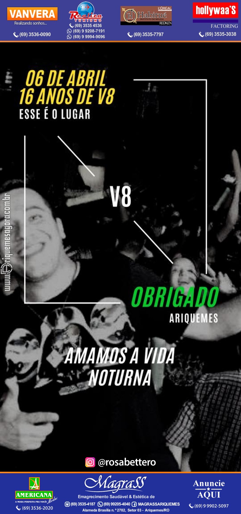 VAMOS LEMBRAR? Aniversário V-8 “Esse é o Lugar” em Ariquemes