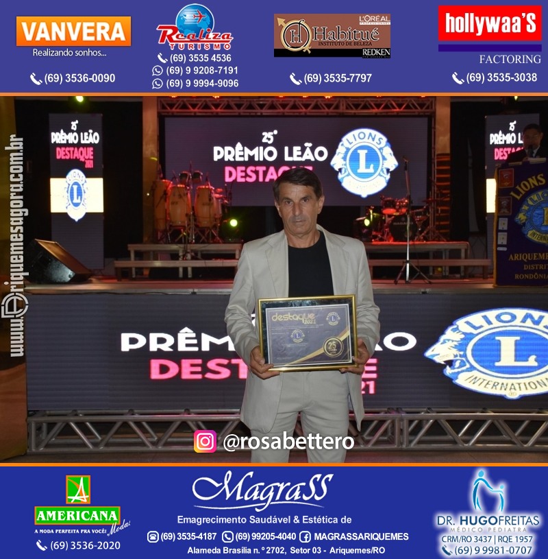 DESTAQUE 2021 - 25º PRÊMIO LEÃO - Realização Lions Clube Ariquemes Canaã Galera & Homenageados