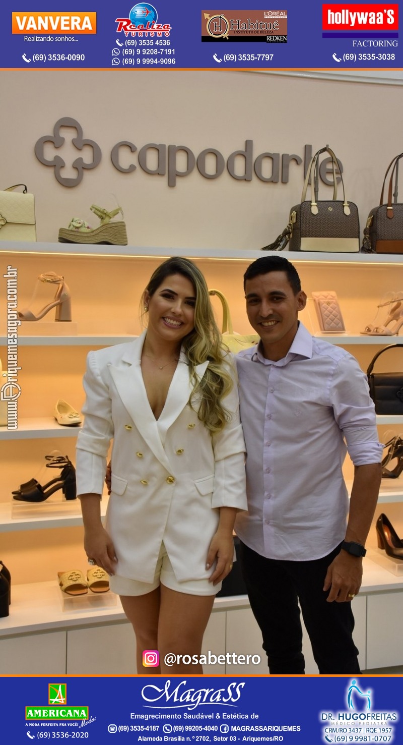 Coquetel de Inauguração Loja CAPODARTE BOLSAS E CALCADOS em Ariquemes no IG Shopping