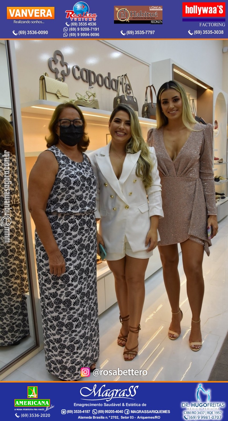 Coquetel de Inauguração Loja CAPODARTE BOLSAS E CALCADOS em Ariquemes no IG Shopping