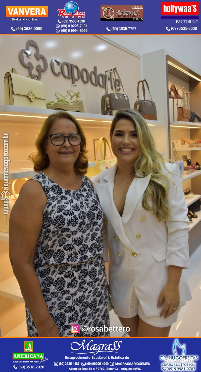 Coquetel de Inauguração Loja CAPODARTE BOLSAS E CALCADOS em Ariquemes no IG Shopping