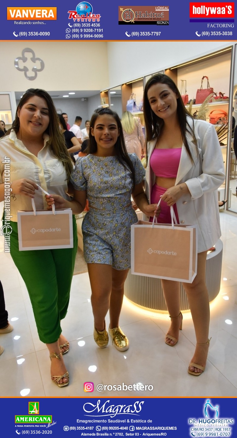 Coquetel de Inauguração Loja CAPODARTE BOLSAS E CALCADOS em Ariquemes no IG Shopping