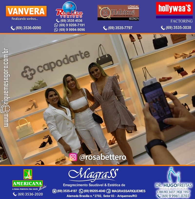 Coquetel de Inauguração Loja CAPODARTE BOLSAS E CALCADOS em Ariquemes no IG Shopping