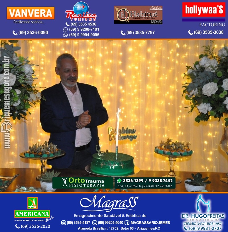 Festa Surpresa de Aniversário do Dr. George Hamilton em Ariquemes Rondônia