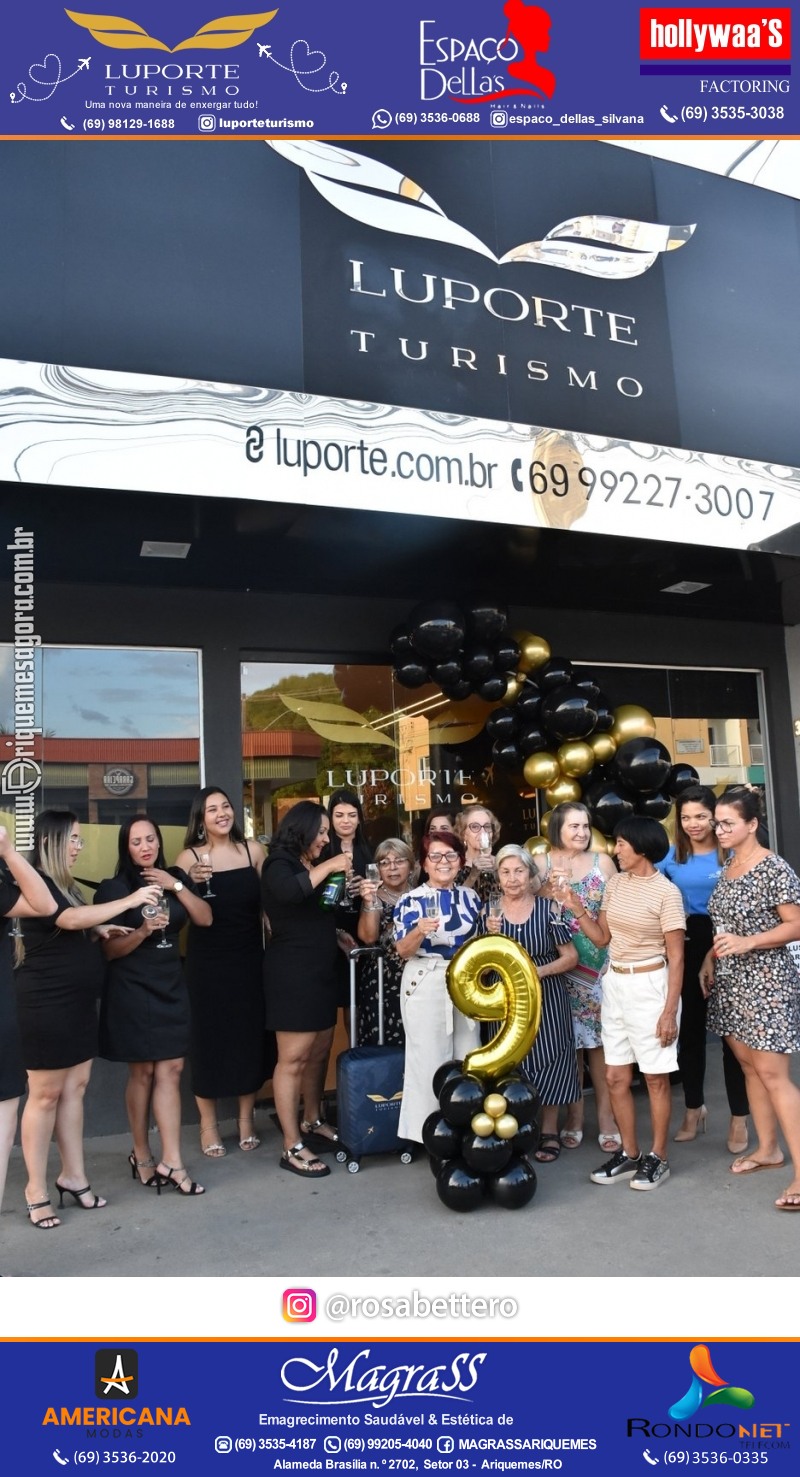 Aniversário 09 anos da Luporte turismo em Ariquemes “Uma nova maneira de enxergar tudo”