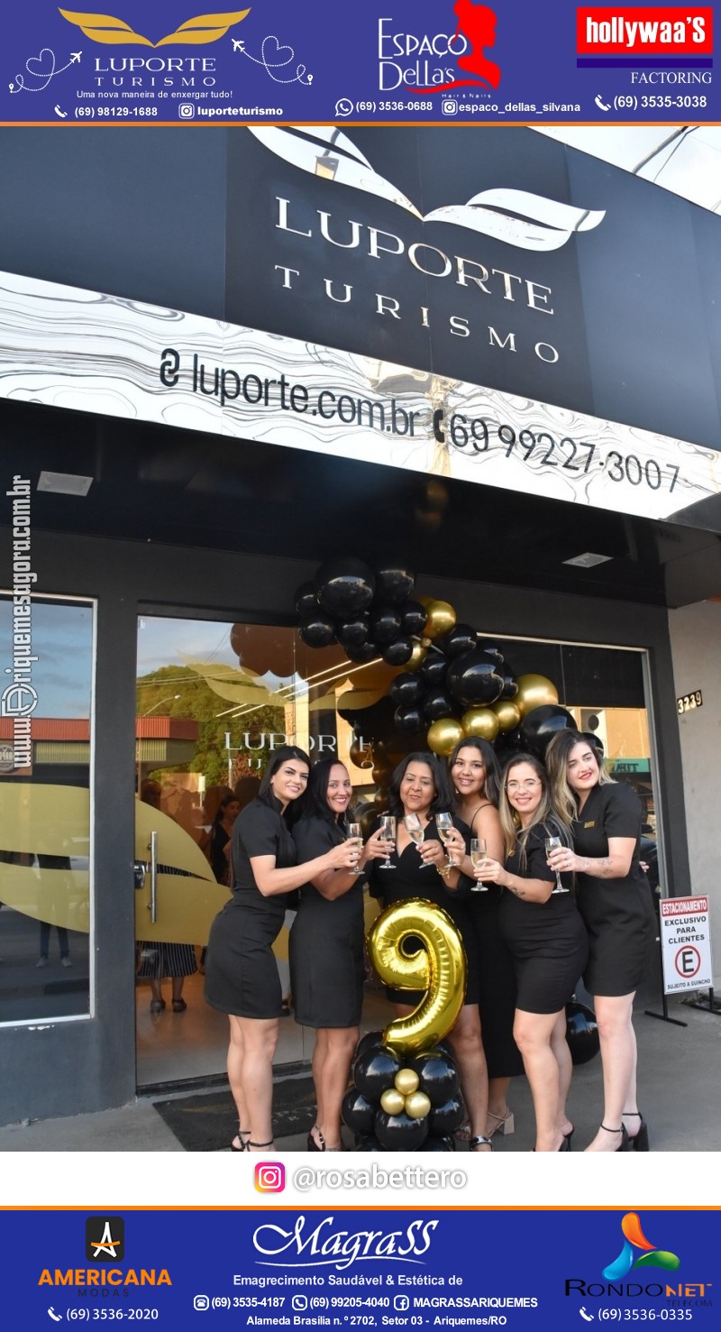 Aniversário 09 anos da Luporte turismo em Ariquemes “Uma nova maneira de enxergar tudo”