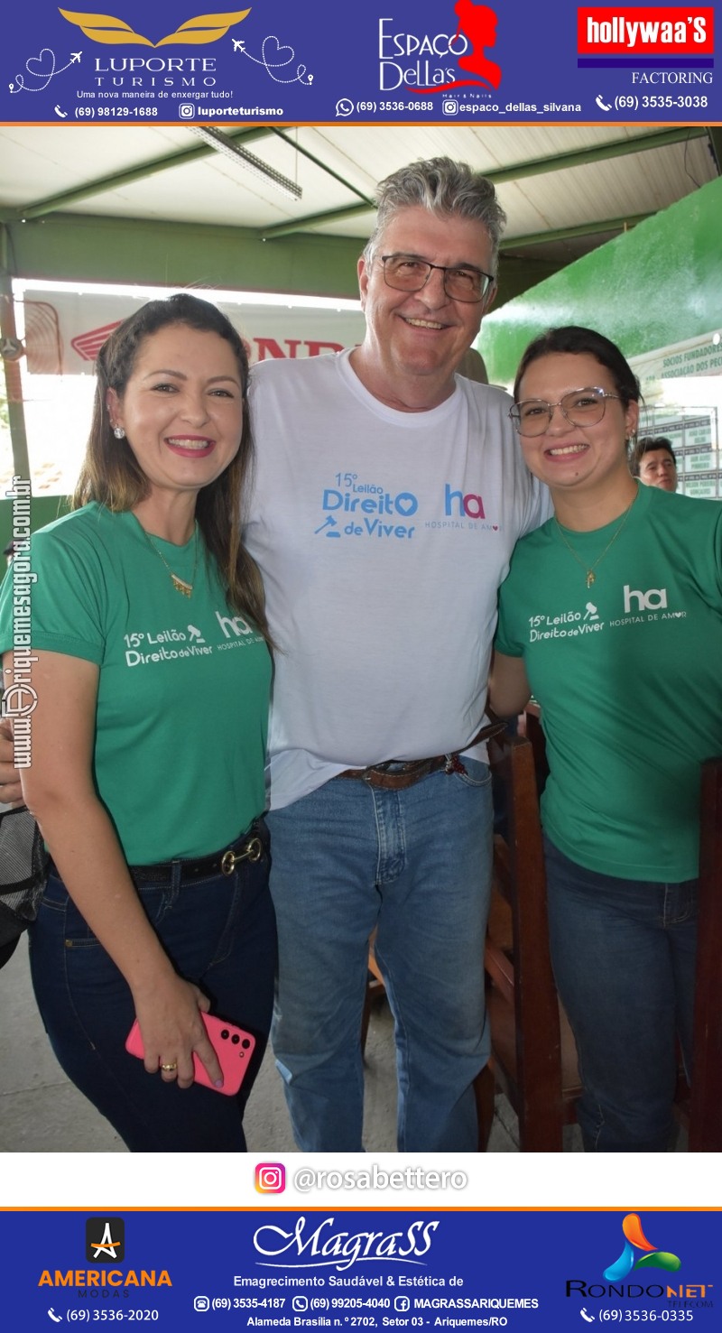 15º Leilão Direito de Viver em Ariquemes em Prol Hospital do Amor de Rondônia