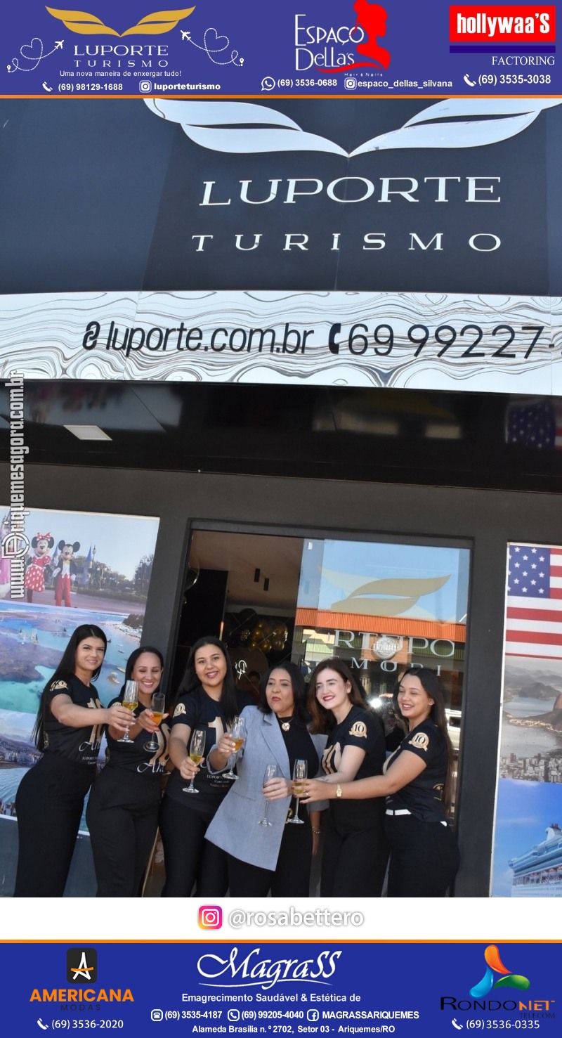 Aniversário 10 anos Luporte Turismo “Uma nova maneira de enxergar tudo” em Ariquemes-Rondônia