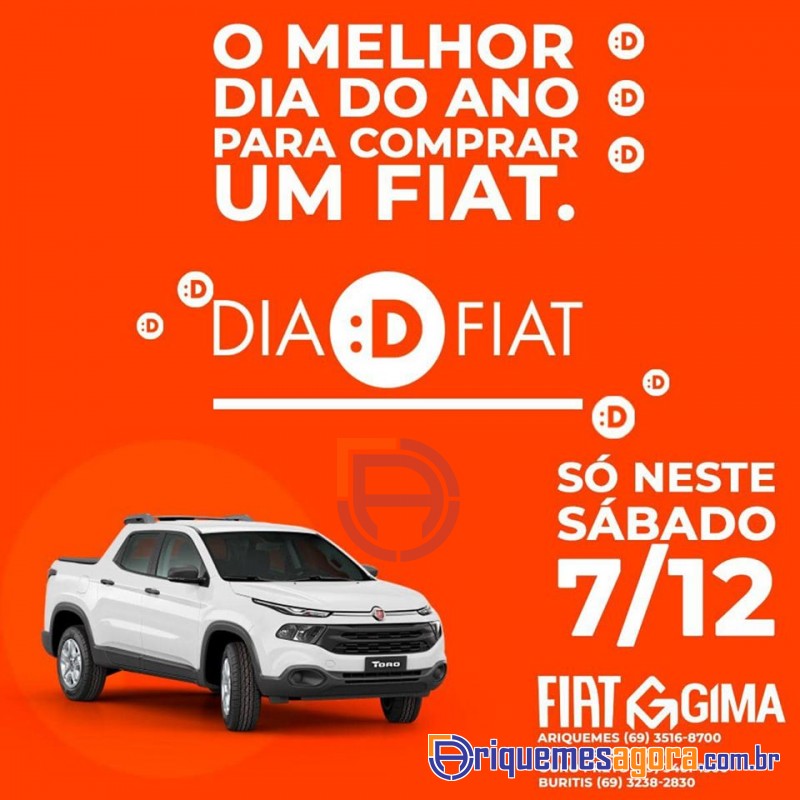 DIA “D” da FIAT - O melhor dia do ano para comprar um FIAT na GIMA em Ariquemes